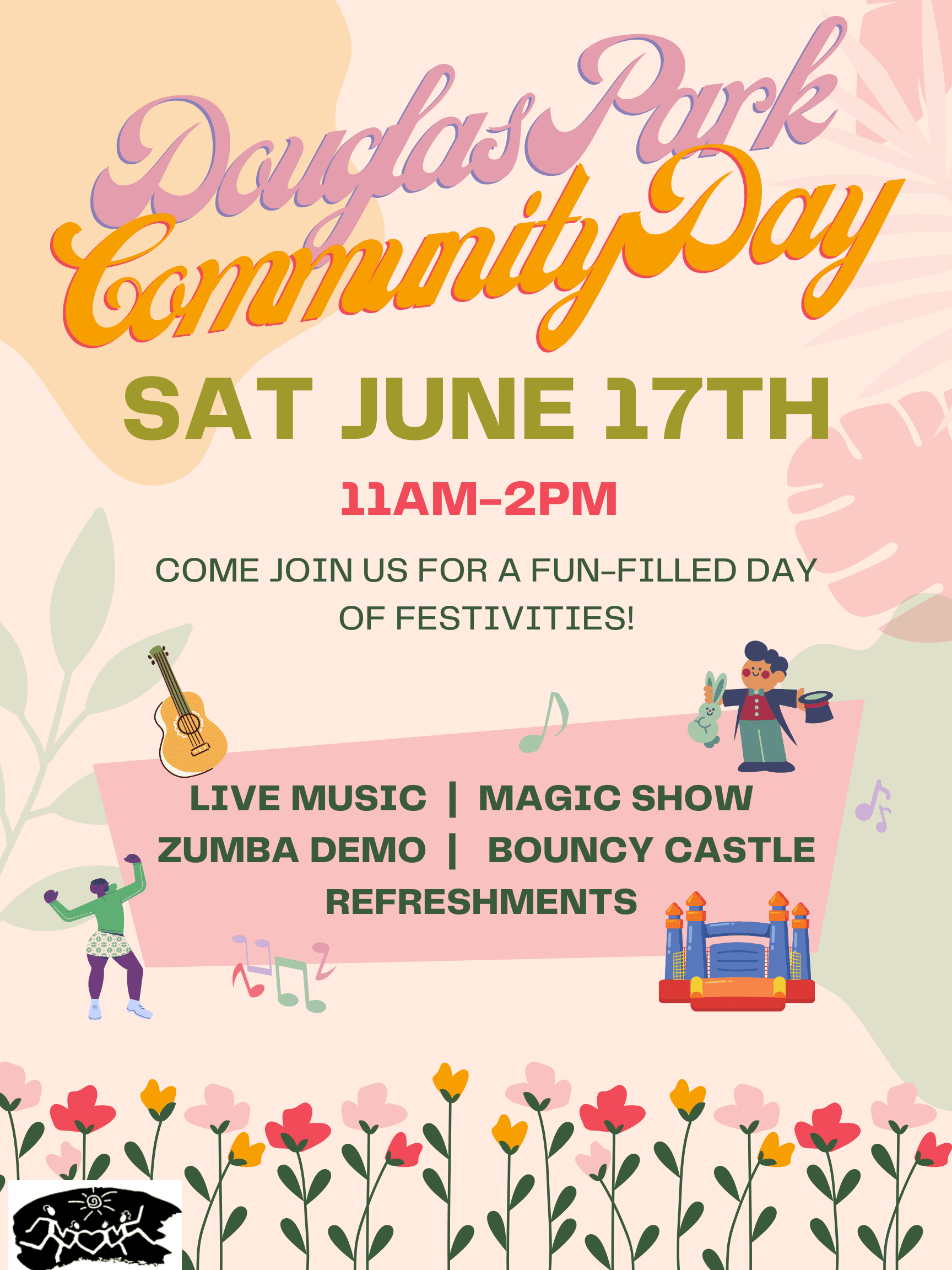 Douglas Park Community Day Saturday June 17, 11-2pm come join us for a fun-filled day of festivities 